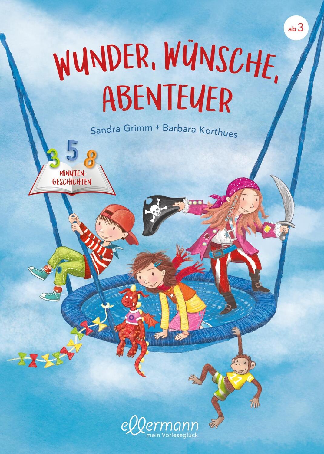 Cover: 9783751400459 | 3-5-8 Minutengeschichten. Wunder, Wünsche, Abenteuer | Sandra Grimm