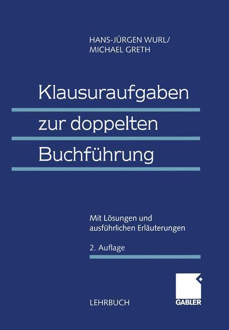 Cover: 9783409237758 | Klausuraufgaben zur doppelten Buchführung | Michael Greth (u. a.)