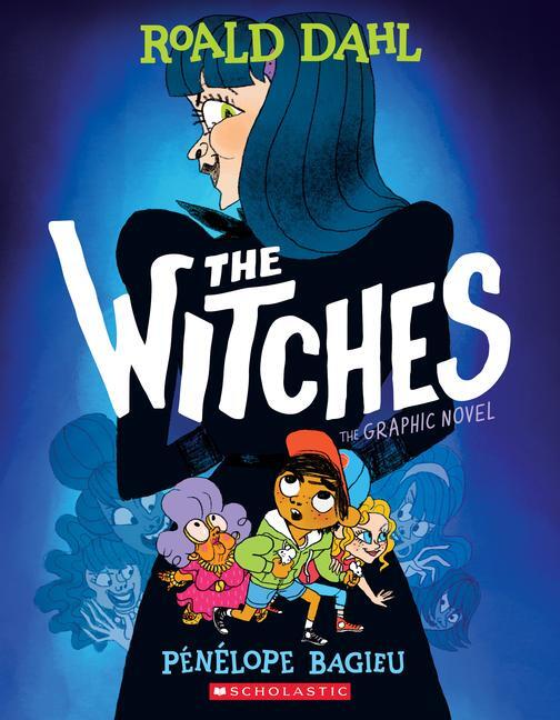 Cover: 9781338677430 | The Witches: The Graphic Novel | Roald Dahl | Taschenbuch | Englisch