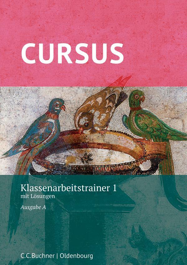 Cover: 9783661401133 | Cursus A Neu Klassenarbeitstrainer 1 | Michael Hotz (u. a.) | Deutsch