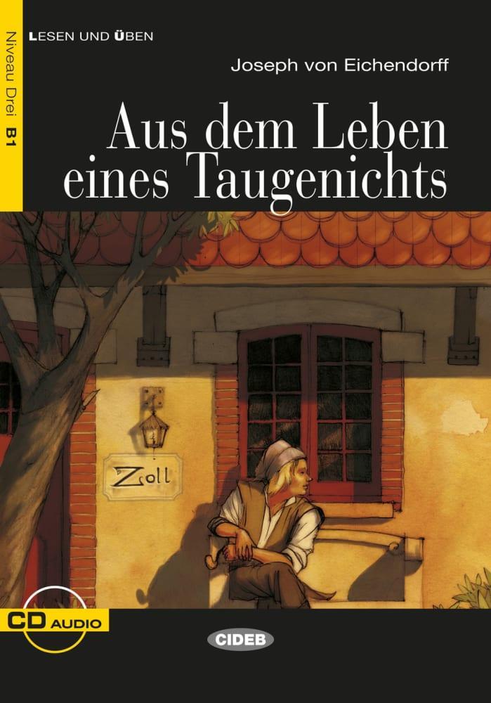 Cover: 9783125560529 | Aus dem Leben eines Taugenichts. Mit Audio-CD | Joseph von Eichendorff