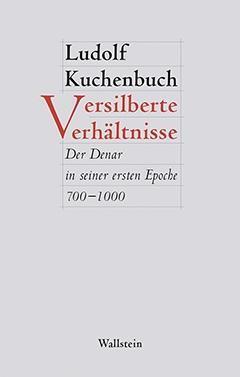 Cover: 9783835317871 | Versilberte Verhältnisse | Ludolf Kuchenbuch | Buch | 240 S. | Deutsch