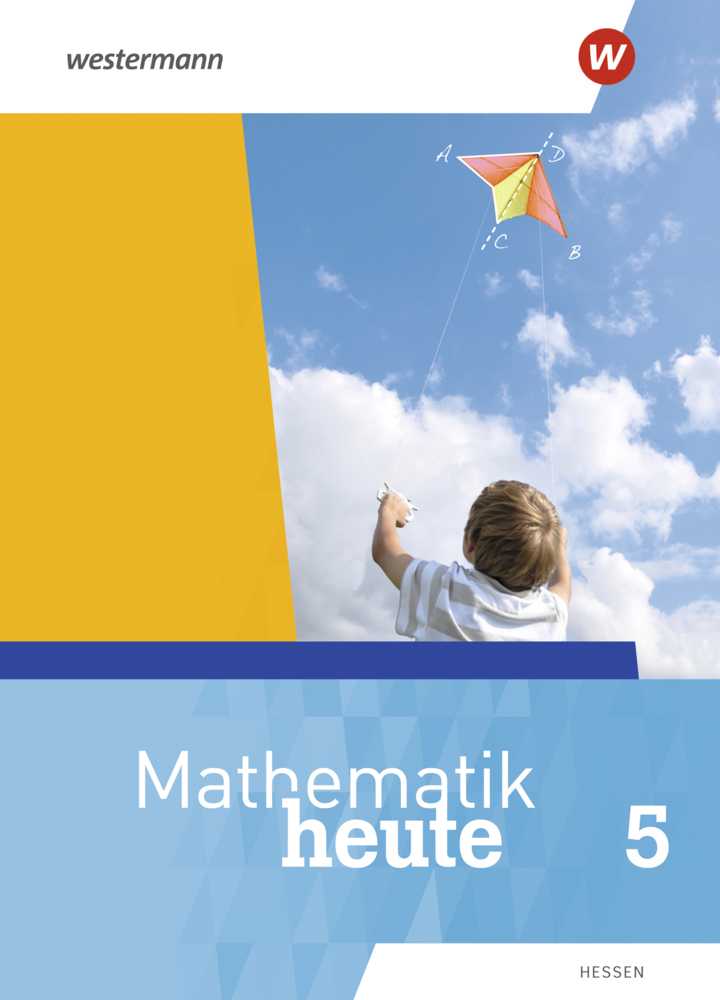 Cover: 9783141504002 | Mathematik heute - Ausgabe 2019 für Hessen | Schülerband 5 | Buch