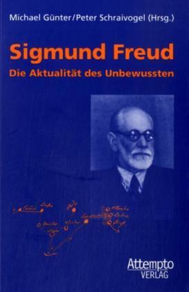 Cover: 9783893083923 | Sigmund Freud: Die Aktualität des Unbewussten | Studium Generale