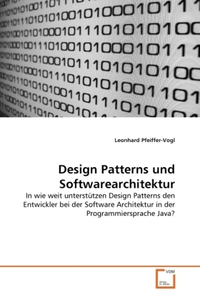 Cover: 9783639068801 | Design Patterns und Softwarearchitektur | Leonhard Pfeiffer-Vogl