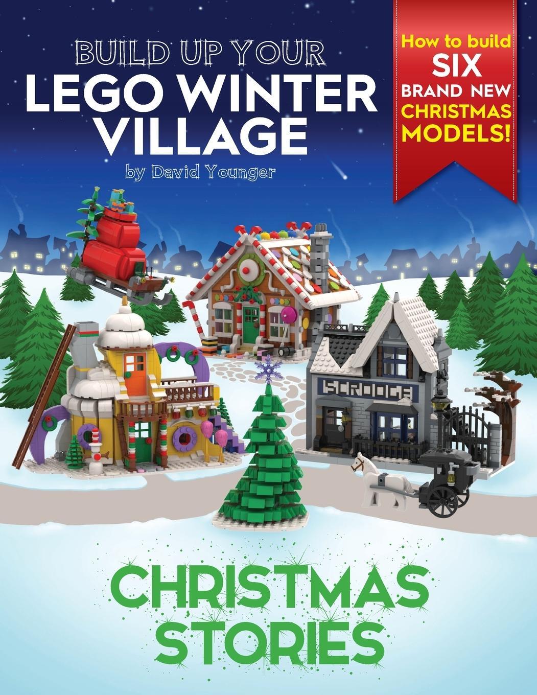 Cover: 9780993578960 | Build Up Your LEGO Winter Village | Christmas Stories | David Younger