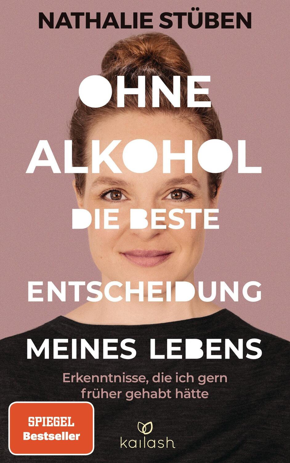 Cover: 9783424632231 | Ohne Alkohol: die beste Entscheidung meines Lebens | Nathalie Stüben