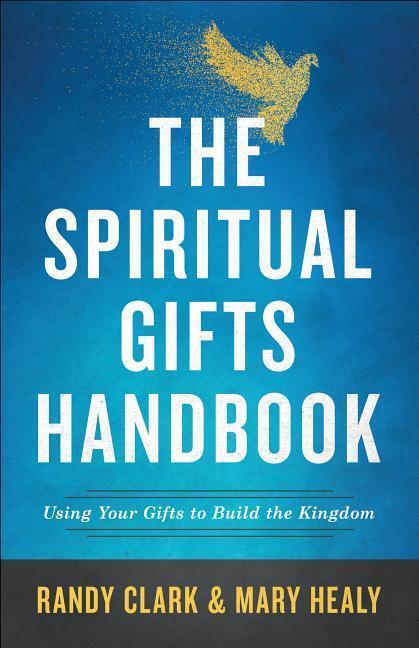 Cover: 9780800798635 | The Spiritual Gifts Handbook: Using Your Gifts to Build the Kingdom