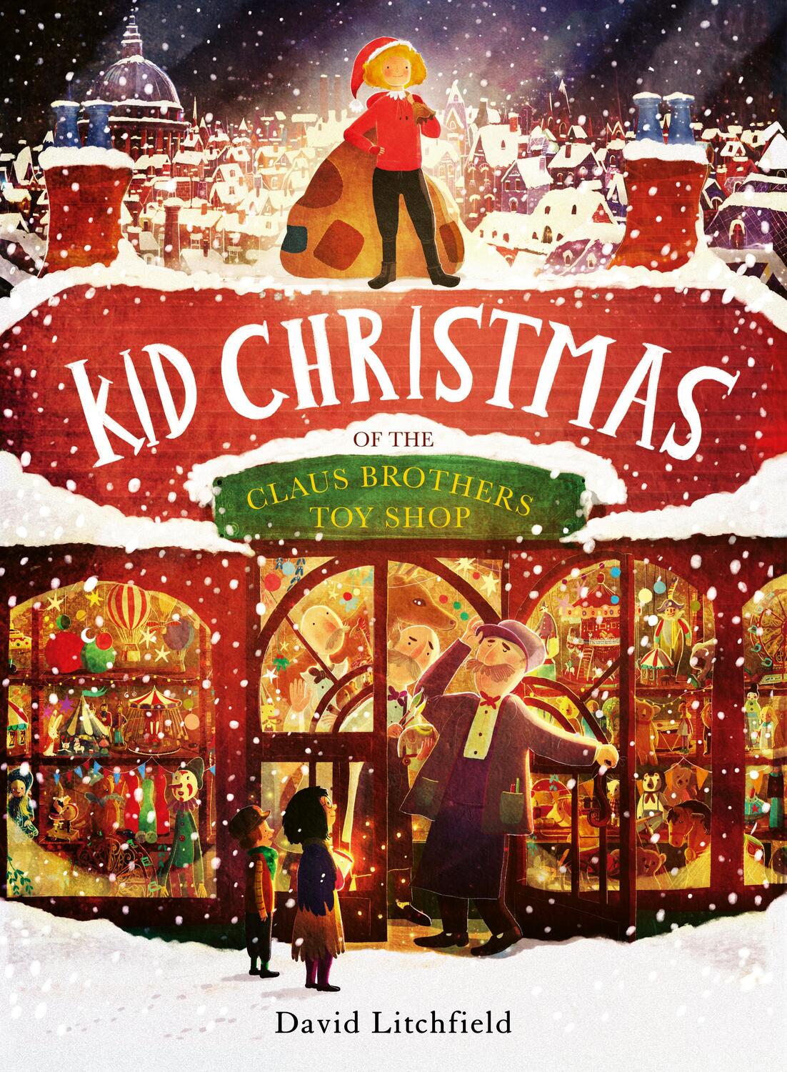 Cover: 9780711262935 | Kid Christmas | of the Claus Brothers Toy Shop | David Litchfield