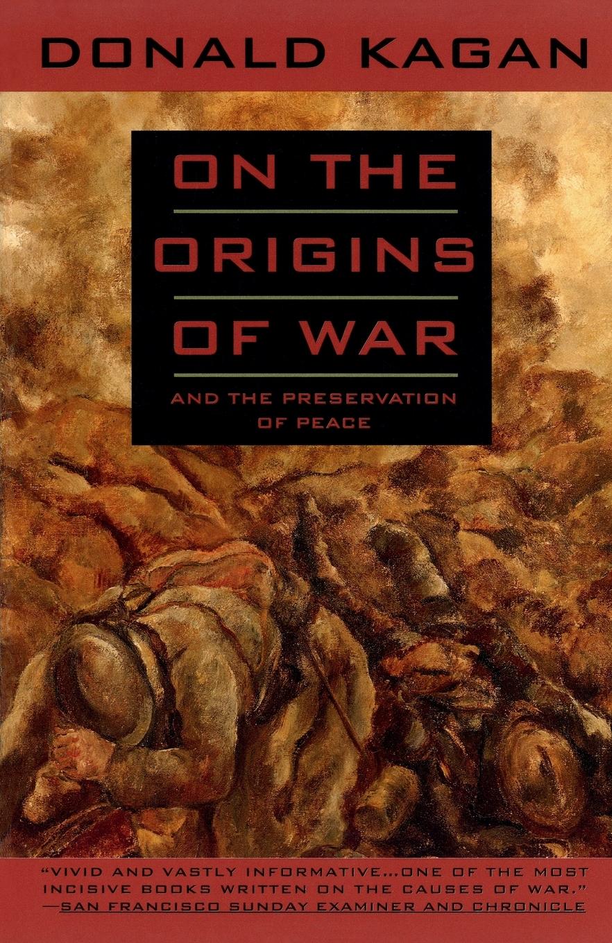 Cover: 9780385423755 | On the Origins of War | And the Preservation of Peace | Donald Kagan