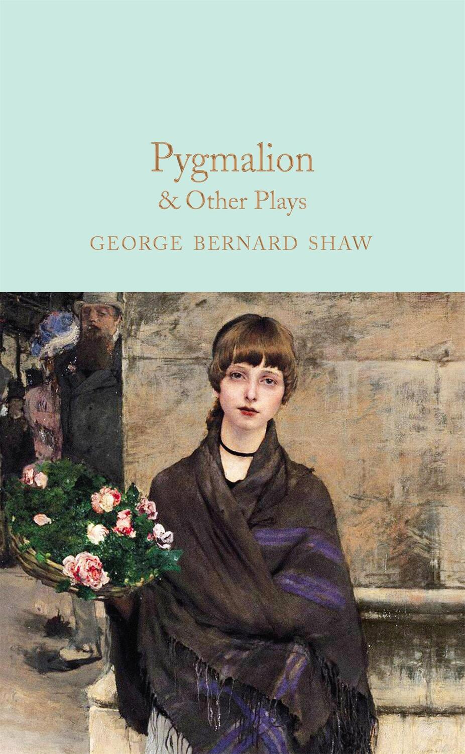 Cover: 9781529048001 | Pygmalion &amp; Other Plays | George Bernard Shaw | Buch | VIII | Englisch