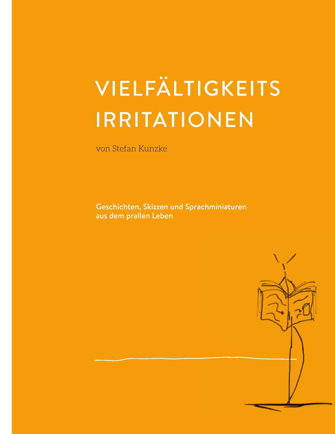 Cover: 9783734772771 | Vielfältigkeitsirritationen | Stefan Kunzke | Taschenbuch | Paperback