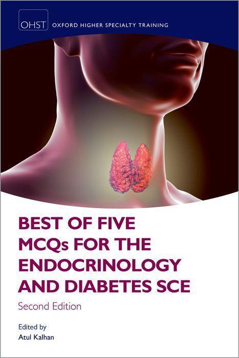 Cover: 9780198864615 | Best of Five McQs for the Endocrinology and Diabetes Sce | Atul Kalhan