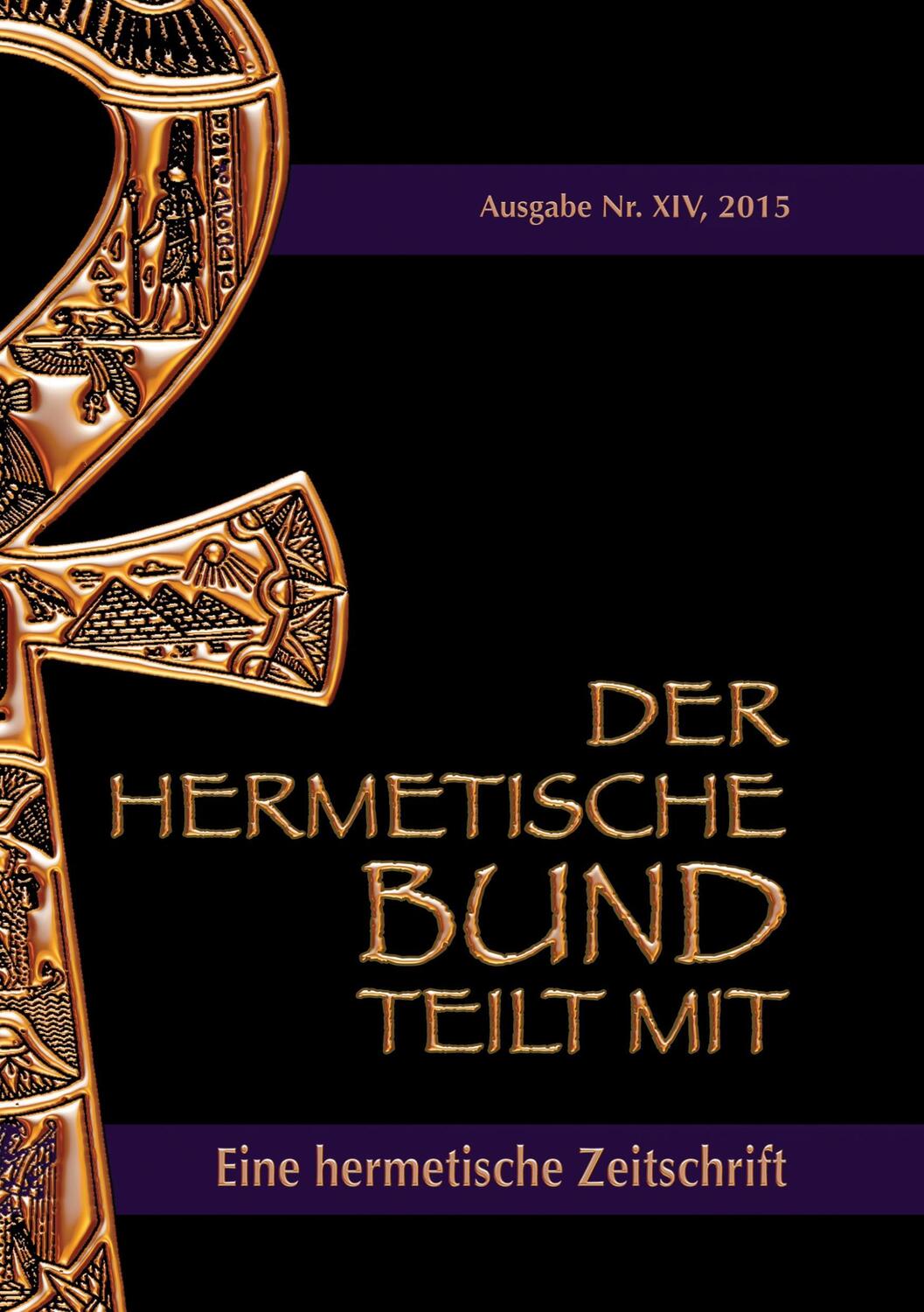 Cover: 9783734716133 | Der hermetische Bund teilt mit | Hermetische Zeitschrift Nr. 14/2015