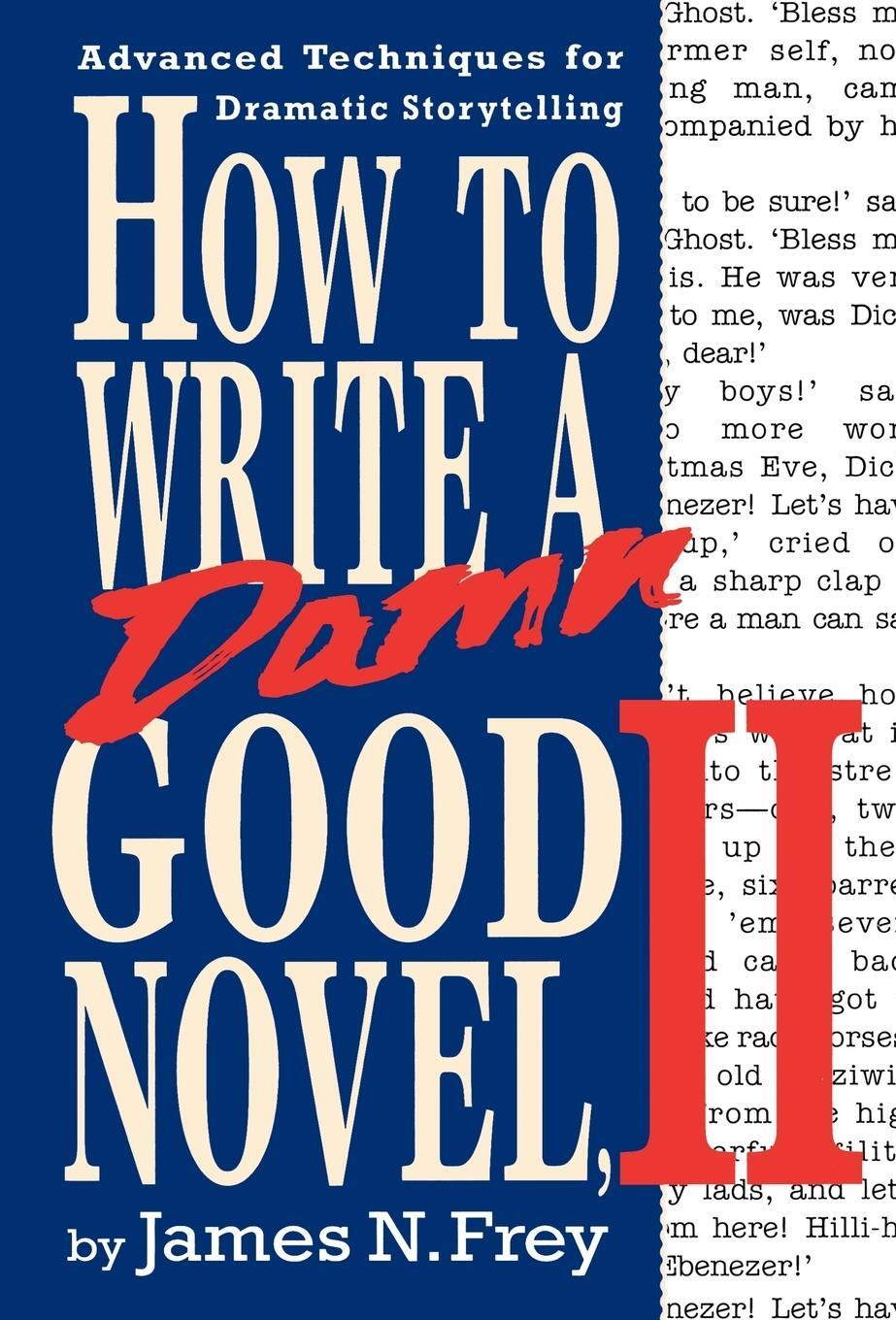 Cover: 9780312104788 | How to Write a Damn Good Novel, II | James N. Frey | Buch | Englisch