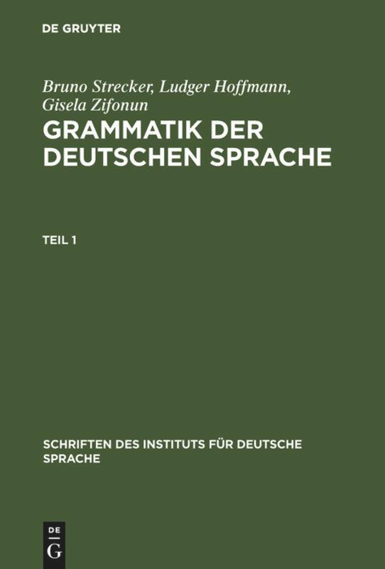 Cover: 9783110147520 | Grammatik der deutschen Sprache | Gisela Zifonun (u. a.) | Buch | ISSN