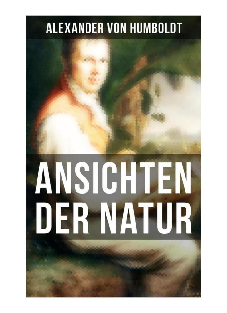 Cover: 9788027257058 | Alexander von Humboldt: Ansichten der Natur | Alexander von Humboldt
