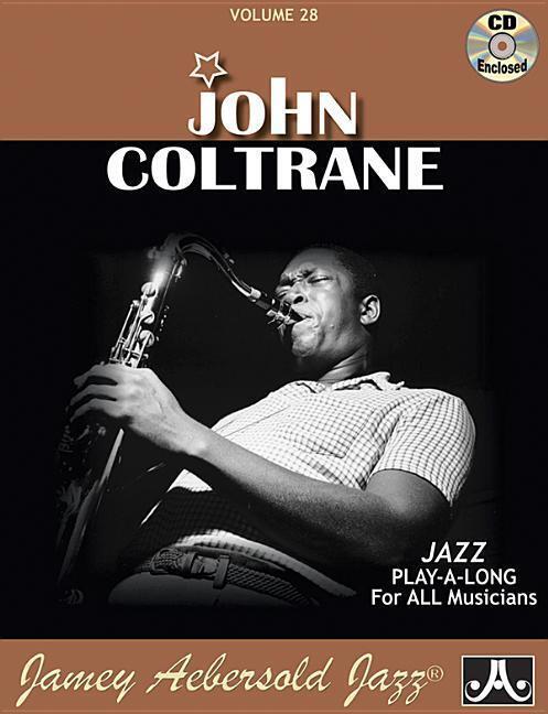 Cover: 9781562241858 | Jamey Aebersold Jazz -- John Coltrane, Vol 28: Book & Online Audio