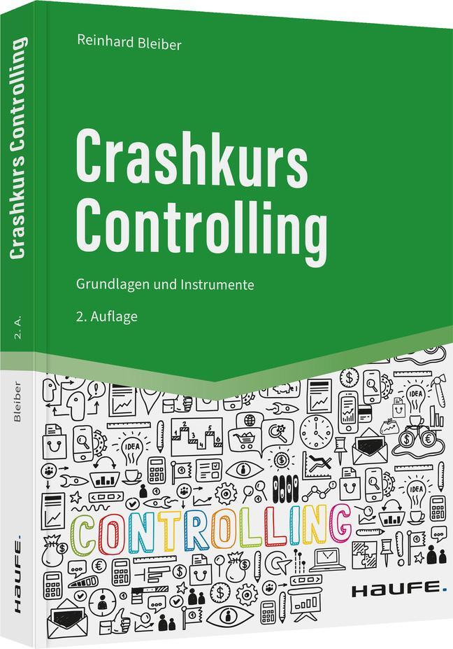 Cover: 9783648165379 | Crashkurs Controlling | Grundlagen und Instrumente | Reinhard Bleiber