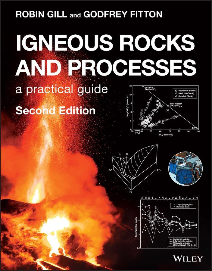 Cover: 9781119455660 | Igneous Rocks and Processes | A Practical Guide | Robin Gill (u. a.)