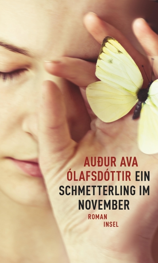 Cover: 9783458175810 | Ein Schmetterling im November | Roman | Auður Ava Ólafsdóttir | Buch