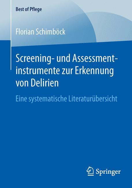 Cover: 9783658130558 | Screening- und Assessmentinstrumente zur Erkennung von Delirien | Buch