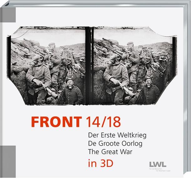 Cover: 9783944327181 | Front 14/18 | Der Erste Weltkrieg in 3D | Volker Jakob (u. a.) | Buch