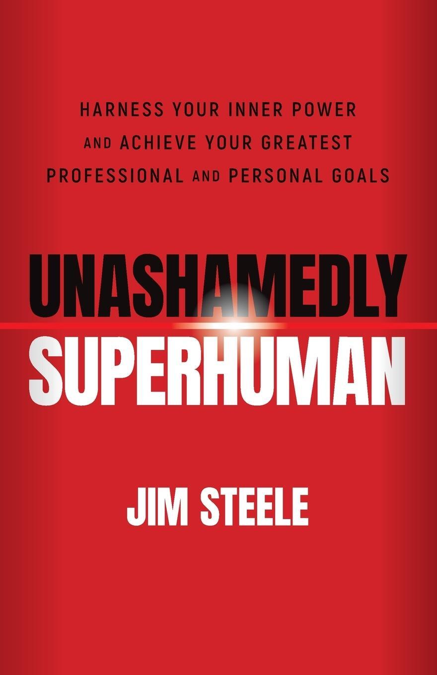 Cover: 9781119828518 | Unashamedly Superhuman | Jim Steele | Taschenbuch | Paperback | 2022
