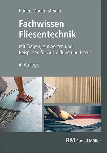 Cover: 9783481047757 | Fachwissen Fliesentechnik | Claudia Steiner (u. a.) | Buch | Deutsch