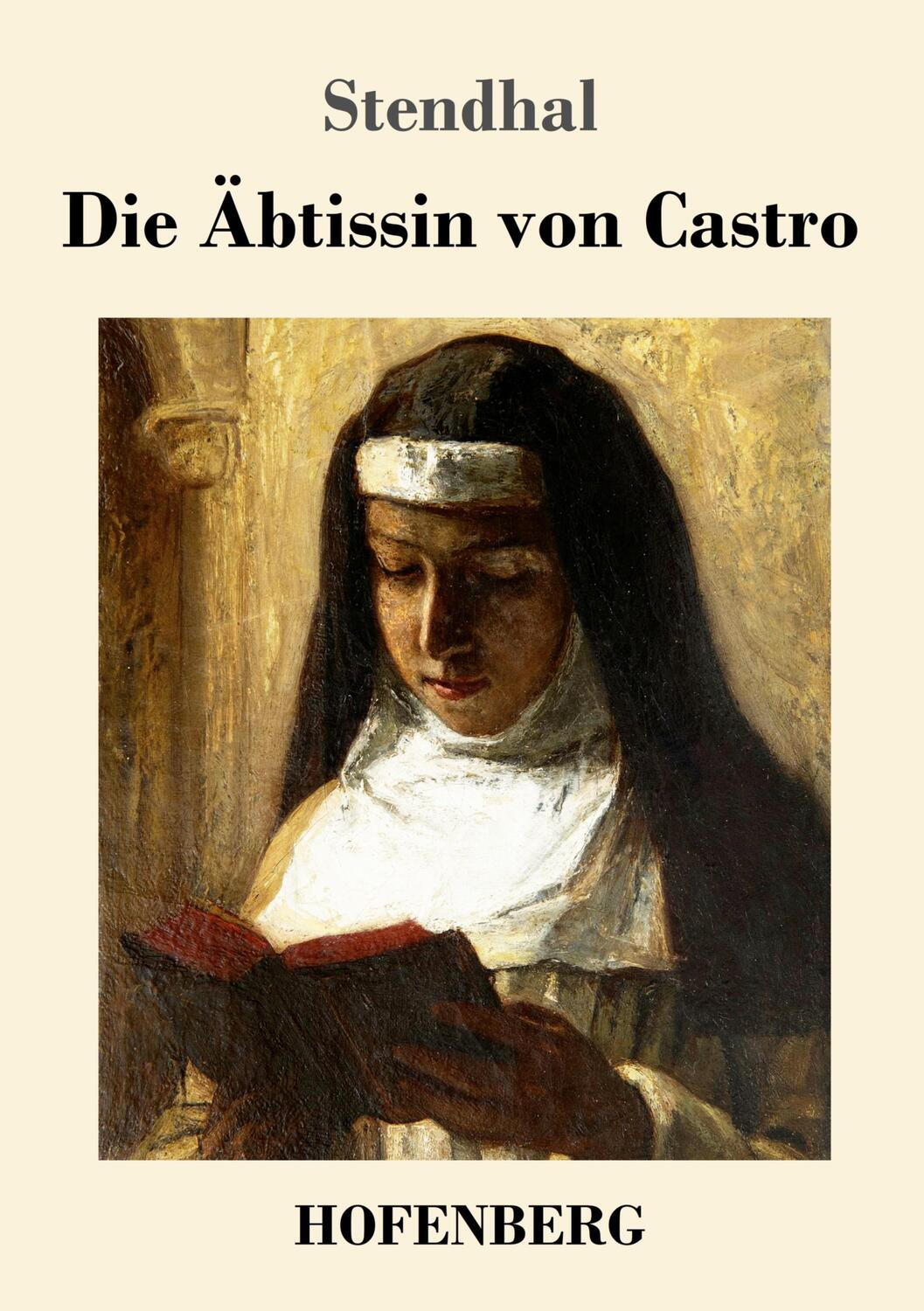 Cover: 9783743743267 | Die Äbtissin von Castro | Eine Novelle | Stendhal | Taschenbuch | 2022