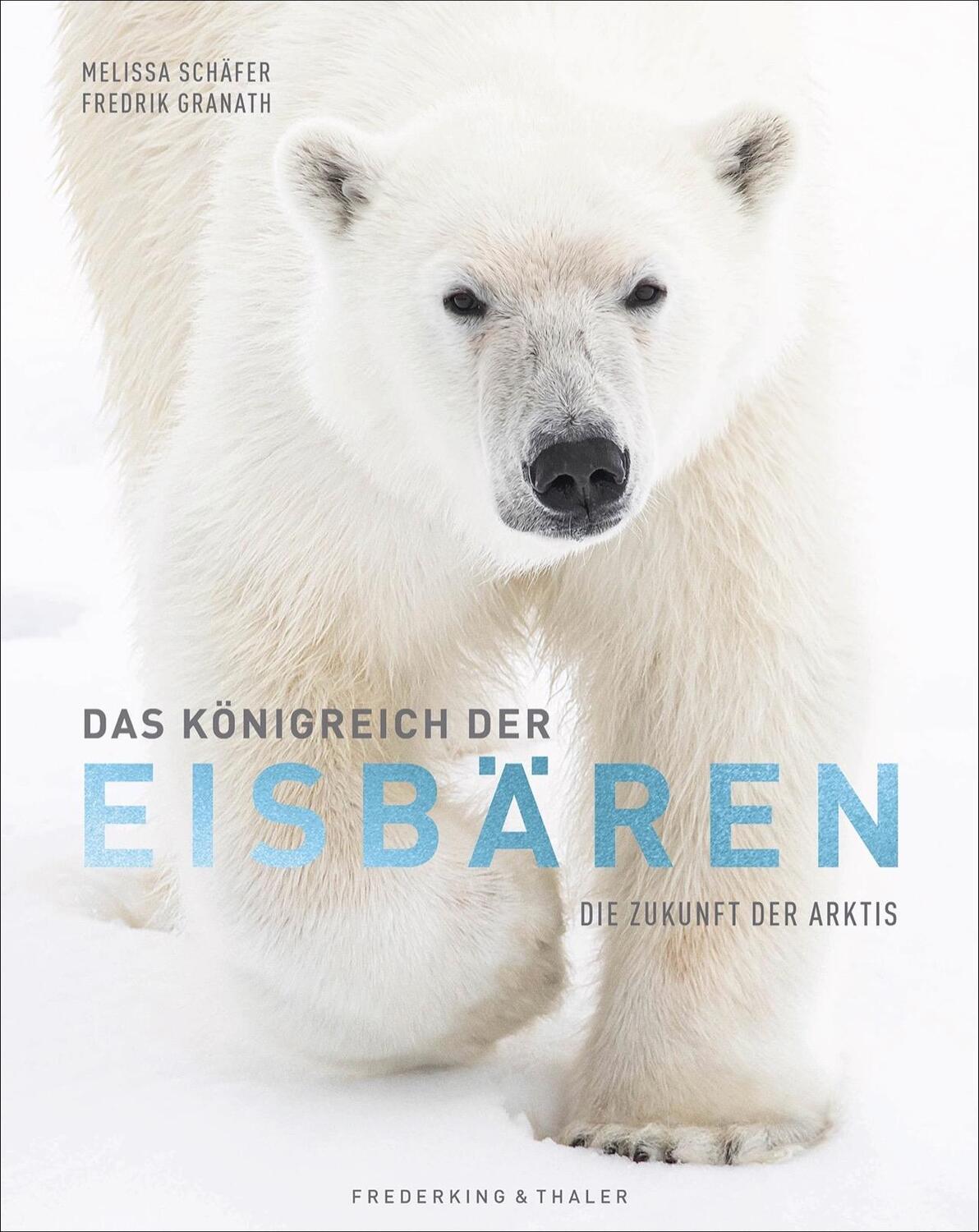 Cover: 9783954163175 | Das Königreich der Eisbären | Die Zukunft der Arktis | Granath (u. a.)