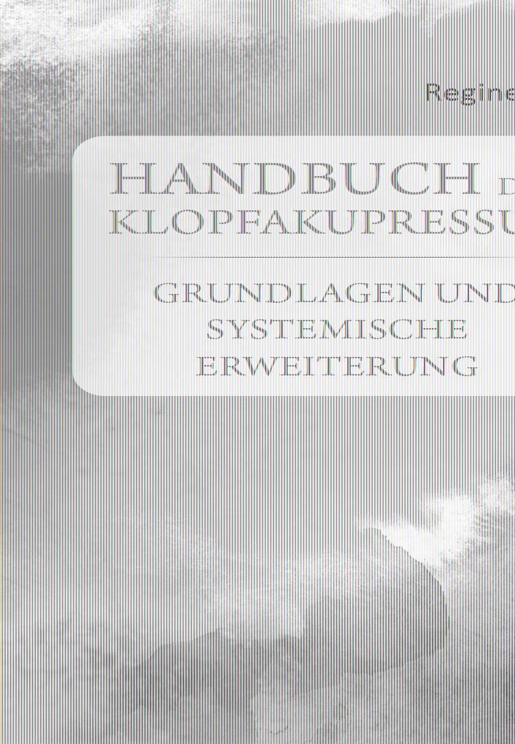 Cover: 9783962007362 | Handbuch der Klopfakupressur | Regine Kroll | Taschenbuch | Deutsch