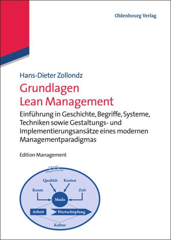 Cover: 9783486716474 | Grundlagen Lean Management | Hans-Dieter Zollondz | Buch | ISSN | 2013
