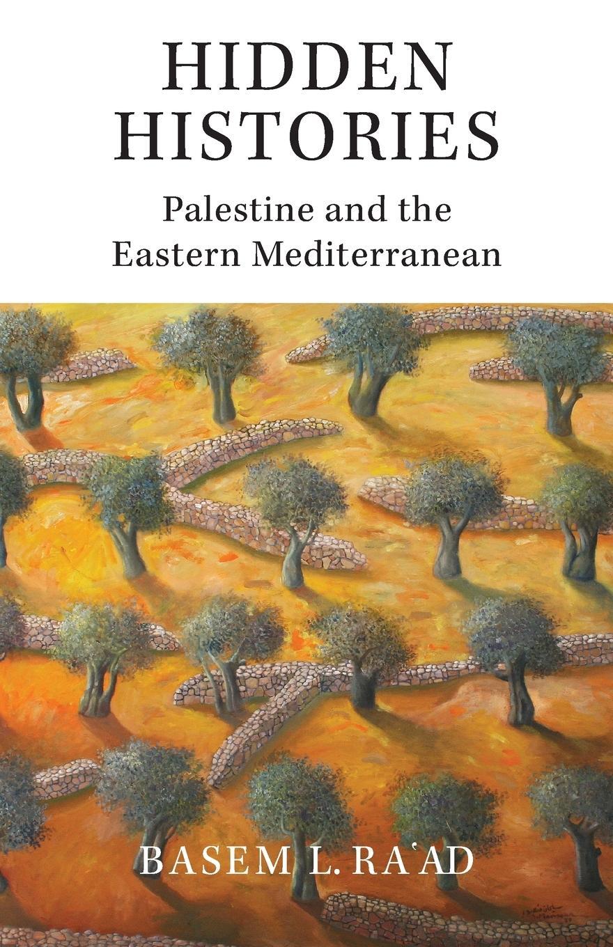 Cover: 9780745328300 | Hidden Histories | Palestine and the Eastern Mediterranean | Ra'Ad