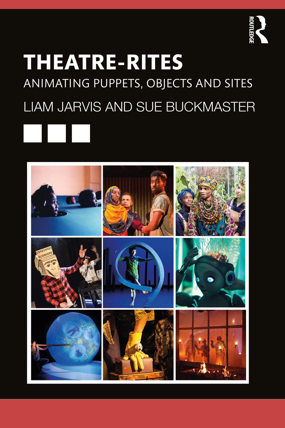 Cover: 9781138352278 | Theatre-Rites | Animating Puppets, Objects and Sites | Jarvis (u. a.)