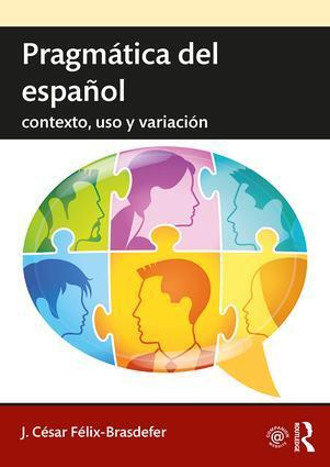 Cover: 9781138215801 | Pragmatica del espanol | contexto, uso y variacion | Felix-Brasdefer