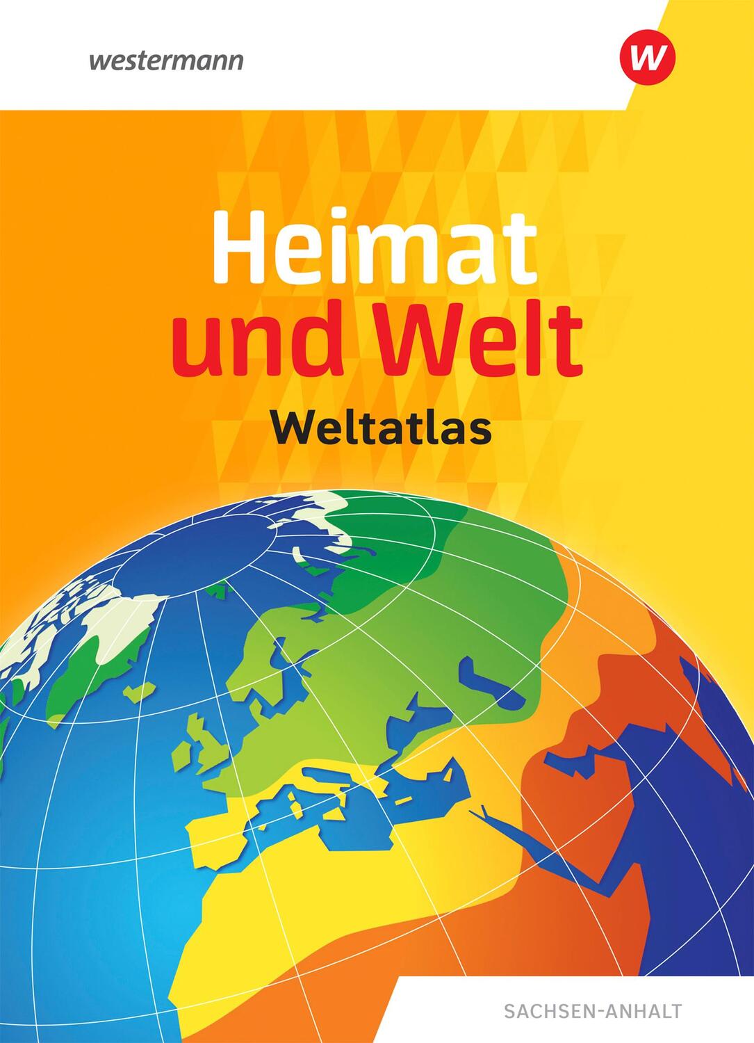 Cover: 9783141003840 | Heimat und Welt Weltatlas. Aktuelle Ausgabe Sachsen-Anhalt | Bundle