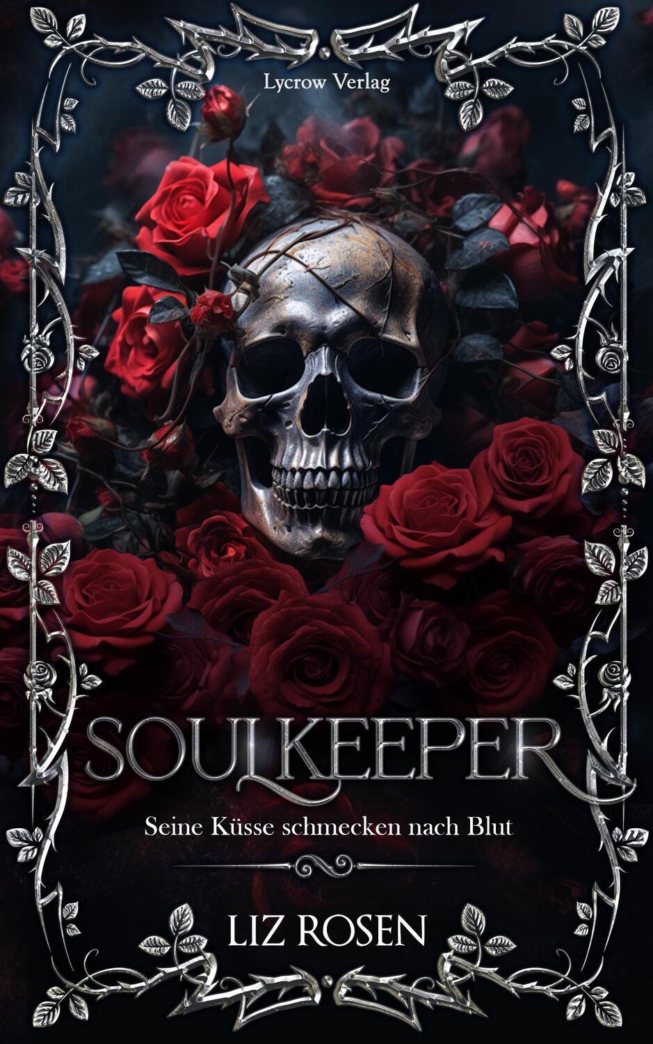 Cover: 9783989422452 | Soulkeeper | Seine Küsse schmecken nach Blut | Liz Rosen | Taschenbuch
