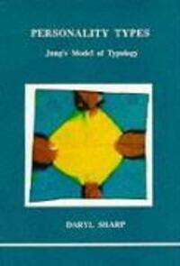 Cover: 9780919123304 | Personality Types | Jung's Model of Typology | Daryl Sharp | Buch