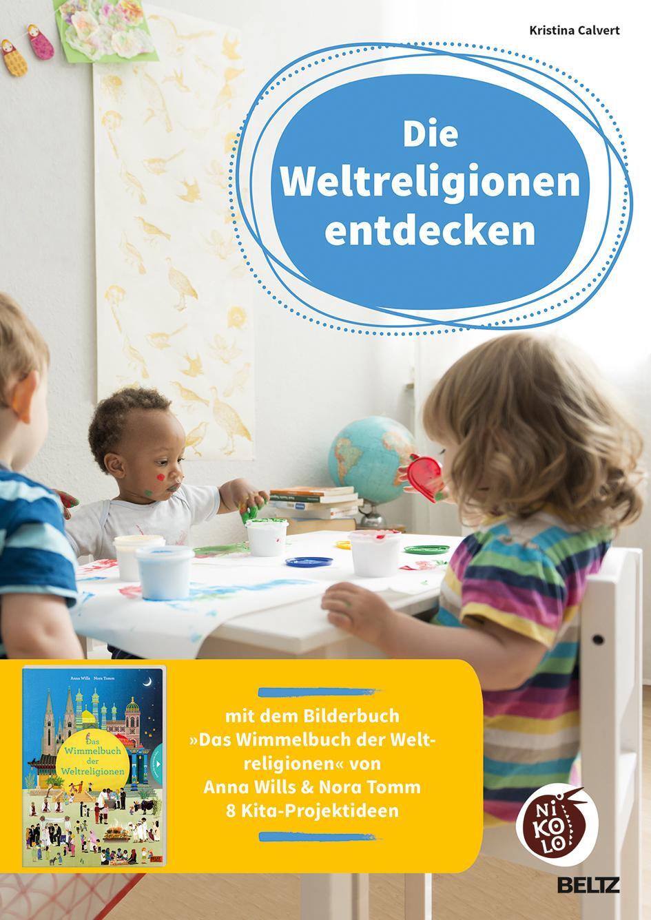 Cover: 9783407727732 | Die Weltreligionen entdecken | Kristina Calvert | Broschüre | Deutsch