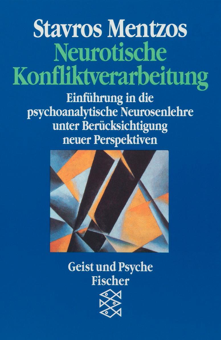 Cover: 9783596422395 | Neurotische Konfliktverarbeitung | Stavros Mentzos | Taschenbuch