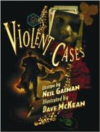 Cover: 9781783293605 | Violent Cases | Neil Gaiman (u. a.) | Buch | Englisch | 2014