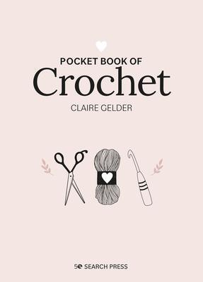Cover: 9781800920736 | Pocket Book of Crochet | Mindful Crafting for Beginners | Gelder