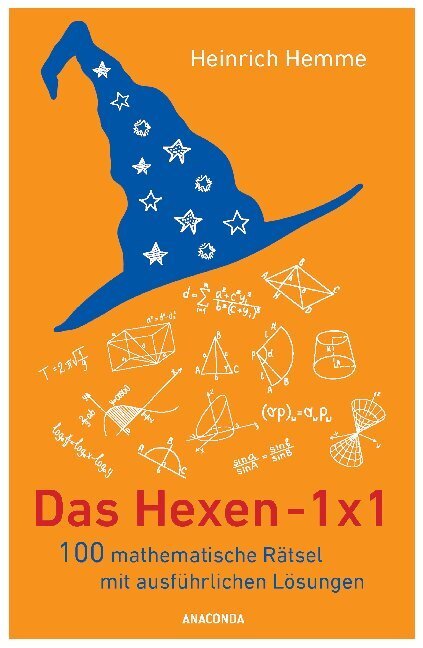 Cover: 9783730608258 | Das Hexen-1x1 | 100 mathematische Rätsel mit ausführlichen Lösungen