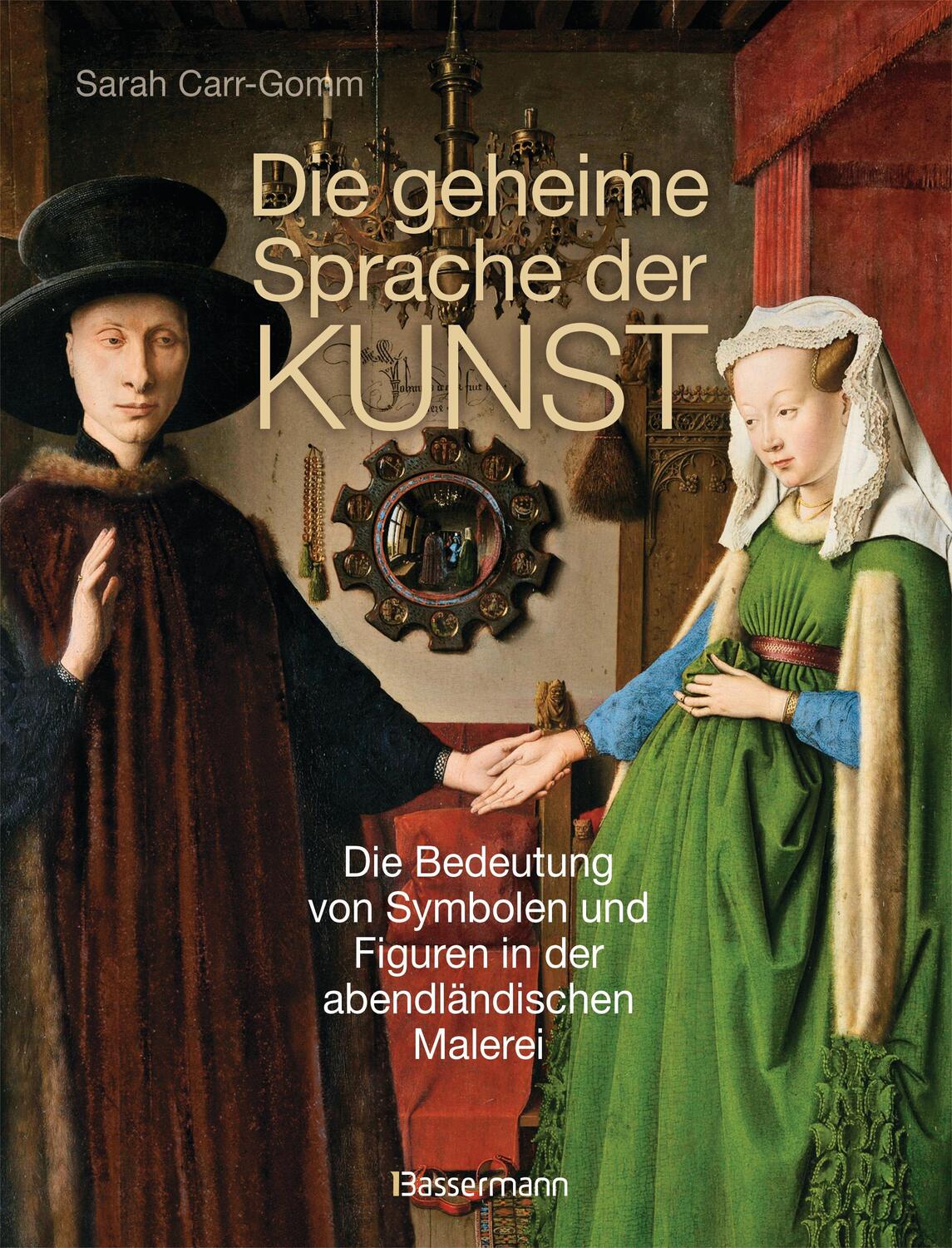 Cover: 9783809430919 | Die geheime Sprache der Kunst | Sarah Carr-Gomm | Buch | Deutsch