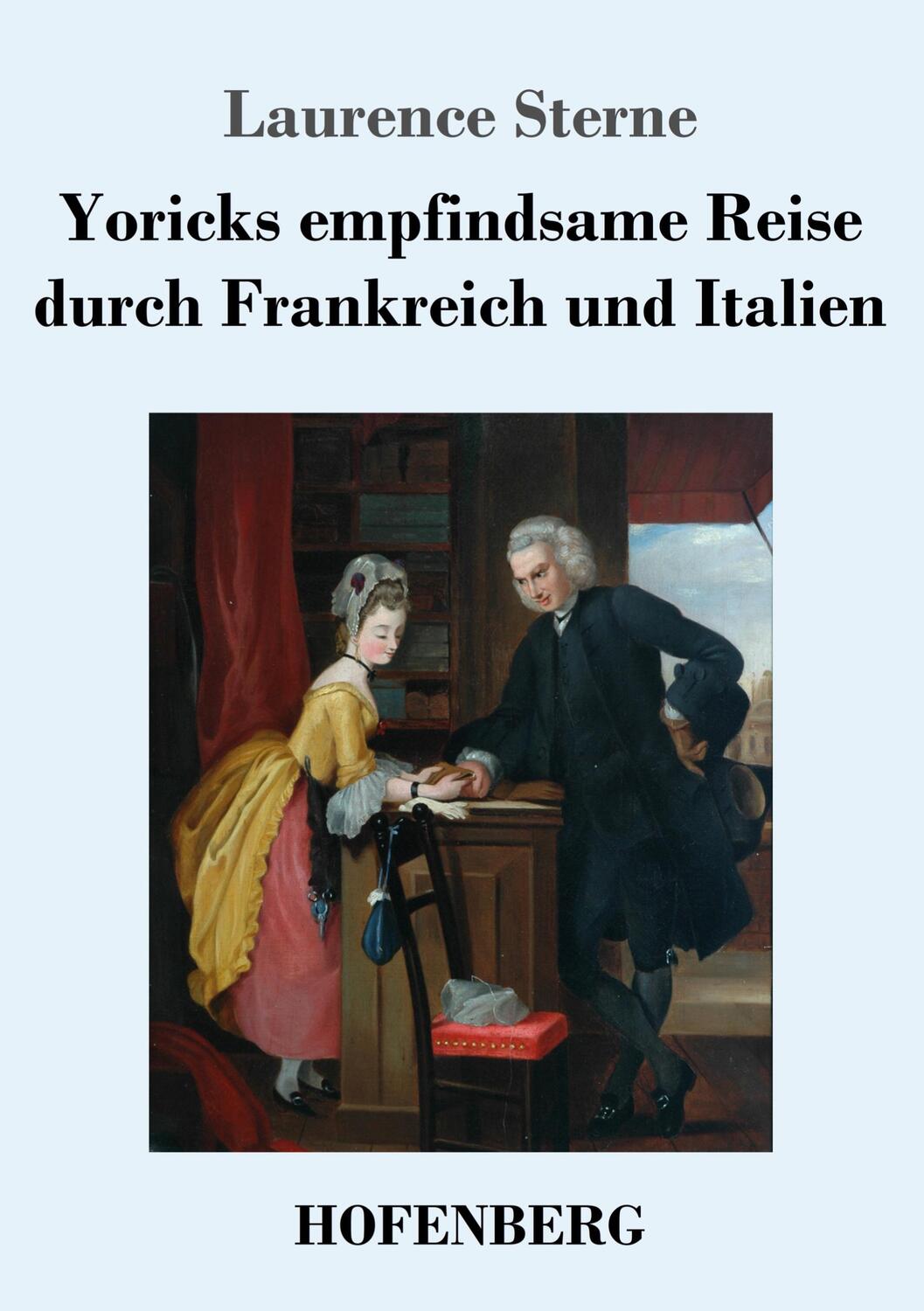 Cover: 9783743740228 | Yoricks empfindsame Reise durch Frankreich und Italien | Sterne | Buch