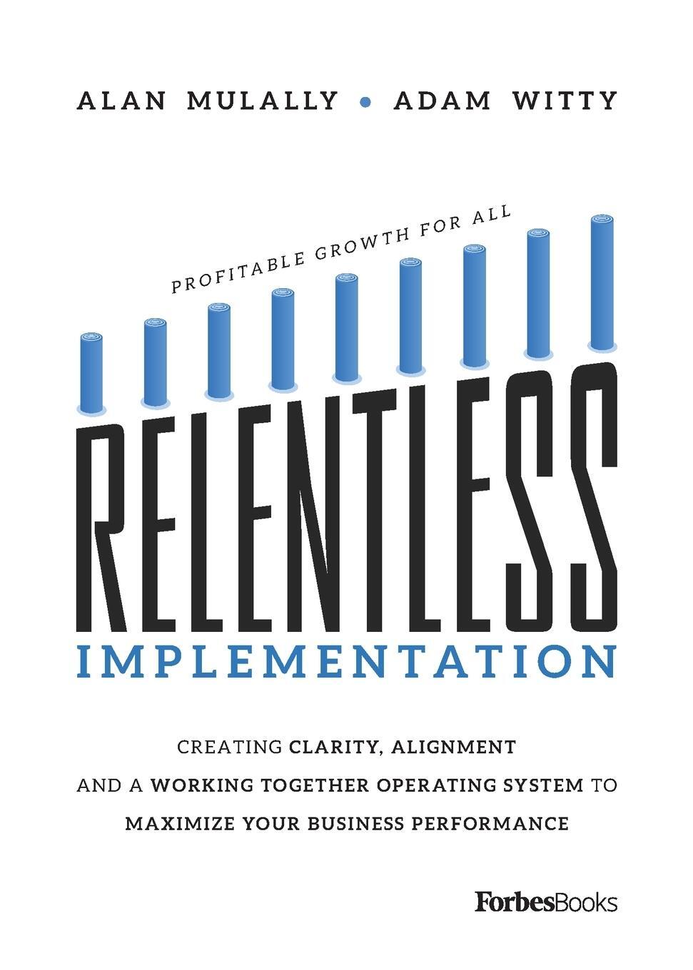 Cover: 9781950863150 | Relentless Implementation | Adam Witty (u. a.) | Taschenbuch | 2021
