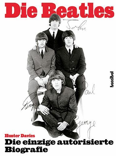 Cover: 9783854450894 | Die Beatles | Die einzige offizielle Biografiie | Hunter Davies | Buch