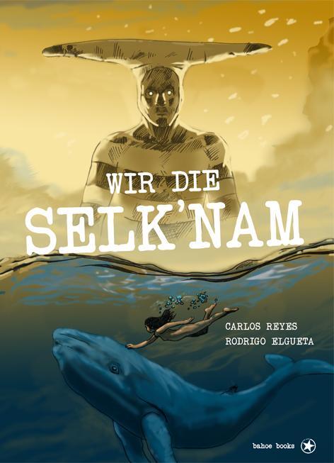 Cover: 9783903290945 | Wir die Selk´nam | Carlos Reyes | Buch | 144 S. | Deutsch | 2022