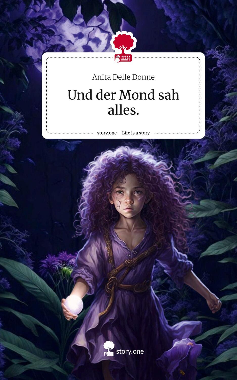 Cover: 9783710850059 | Und der Mond sah alles.. Life is a Story - story.one | Donne | Buch